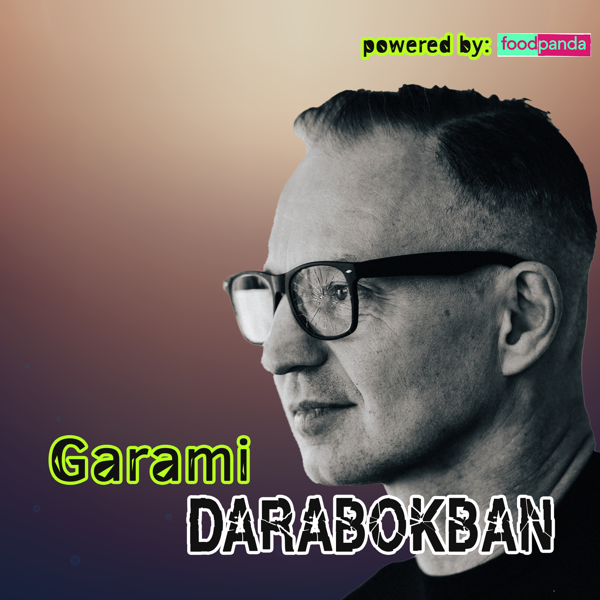 Garami Darabokban - 8. rész - „Szabadság, szerelem!"