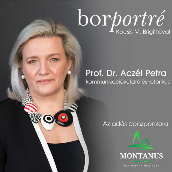Borportré - 6. Dr. Aczél Petra, kommunikációkutató és retorikus