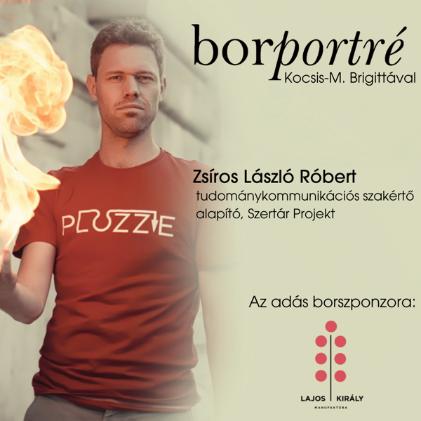 Borportré - 7. Zsiros László Róbert, tudománykommunikációs szakértő