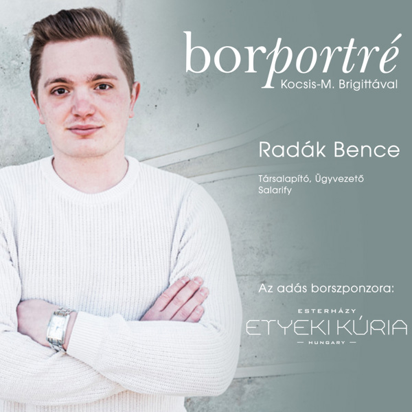 Radák Bence, ügyvezető és társalapító, Salarify | Borportré