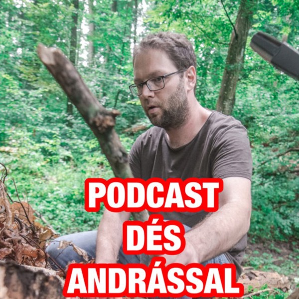 Podcast Dés Andrással