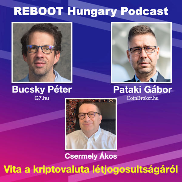 Reboot Hungary - 31. Vita a kriptovaluta létjogosultságáról. 