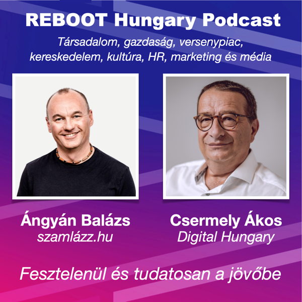 Reboot Hungary - 48. Fesztelenül és tudatosan a jövőbe