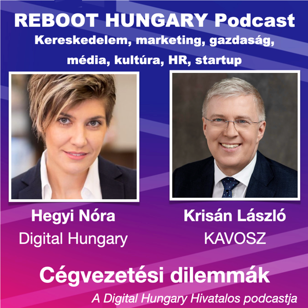 Reboot Hungary - 38. Cégvezetési dilemmák 2023. Krisán László